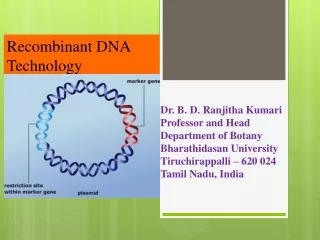 Dr. B. D. Ranjitha Kumari Professor and Head Department of Botany Bharathidasan University