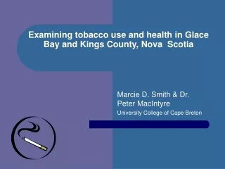 Examining tobacco use and health in Glace Bay and Kings County, Nova  Scotia