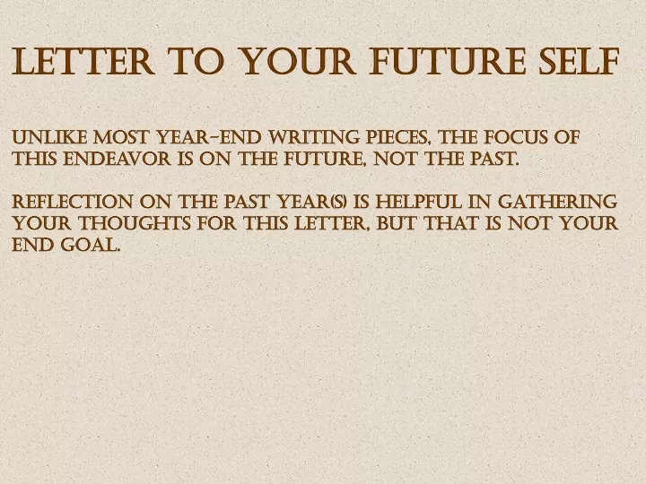letter to your future self unlike most year