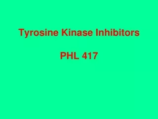 Tyrosine Kinase Inhibitors PHL 417