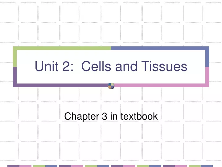 unit 2 cells and tissues