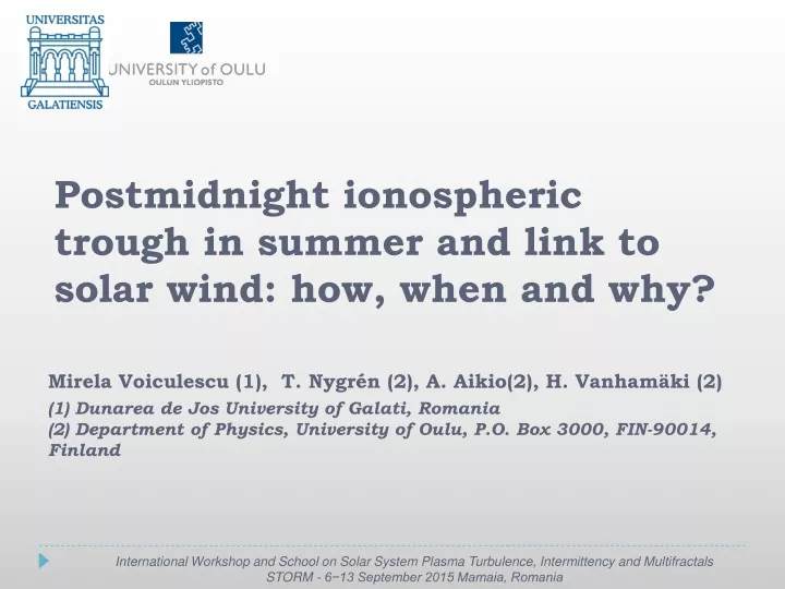 postmidnight ionospheric trough in summer and link to solar wind how when and why