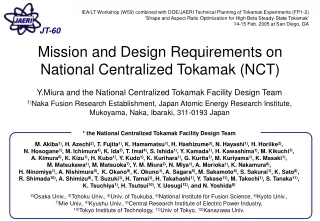 Mission and Design Requirements on National Centralized Tokamak (NCT)