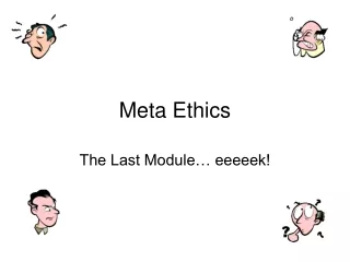 Meta Ethics