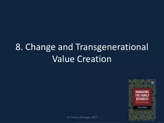 8. Change and Transgenerational Value Creation