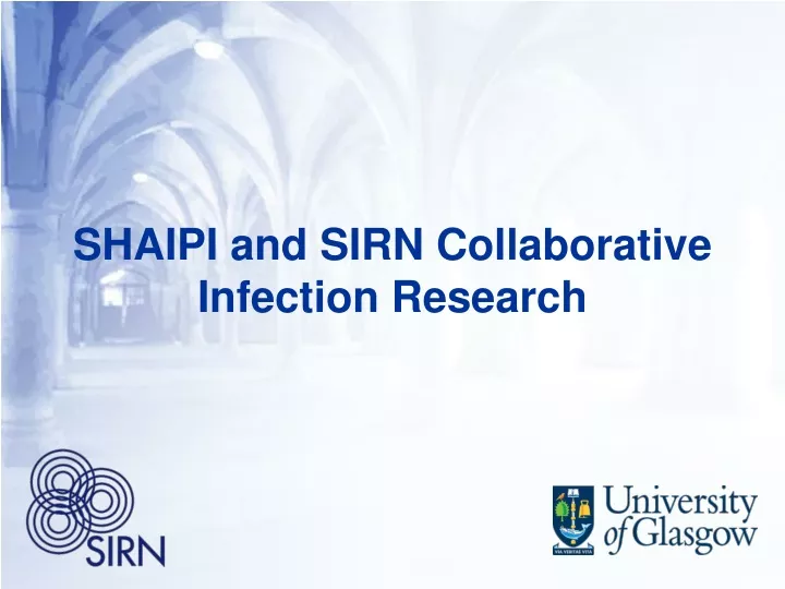 shaipi and sirn collaborative infection research