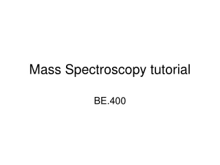 Mass Spectroscopy tutorial
