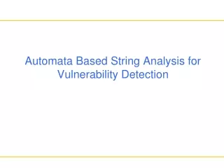 Automata Based String Analysis for Vulnerability Detection