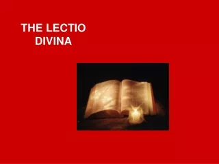 THE LECTIO  DIVINA