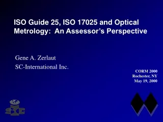 ISO Guide 25, ISO 17025 and Optical Metrology:  An Assessor’s Perspective