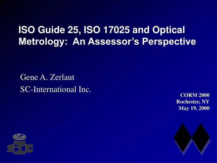 iso guide 25 iso 17025 and optical metrology an assessor s perspective