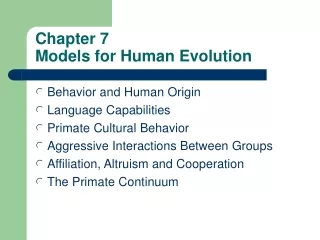 Chapter 7  Models for Human Evolution
