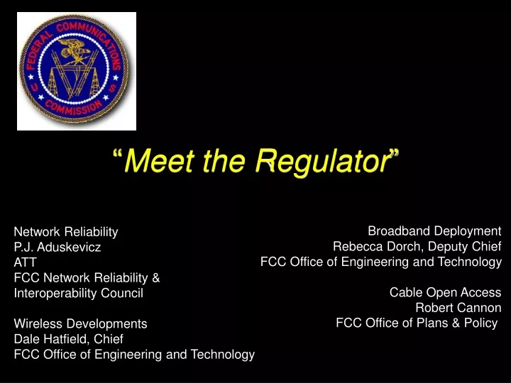 meet the regulator