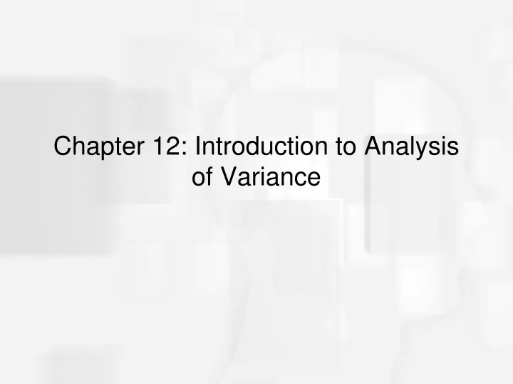 chapter 12 introduction to analysis of variance