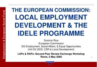 THE EUROPEAN COMMISSION:  LOCAL EMPLOYMENT DEVELOPMENT &amp; THE  IDELE PROGRAMME