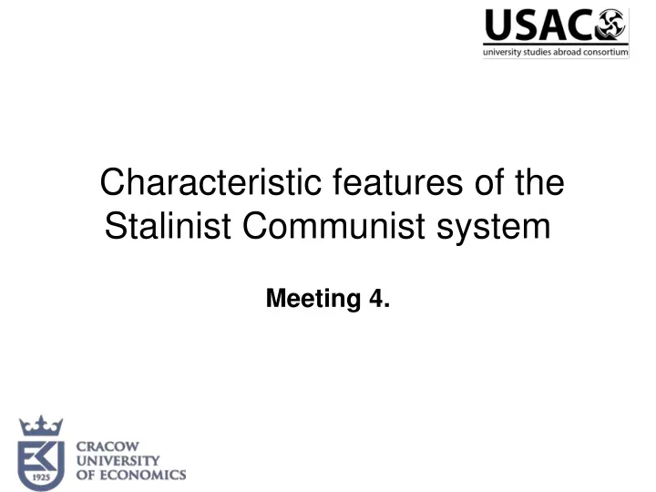 characteristic features of the stalinist communist system