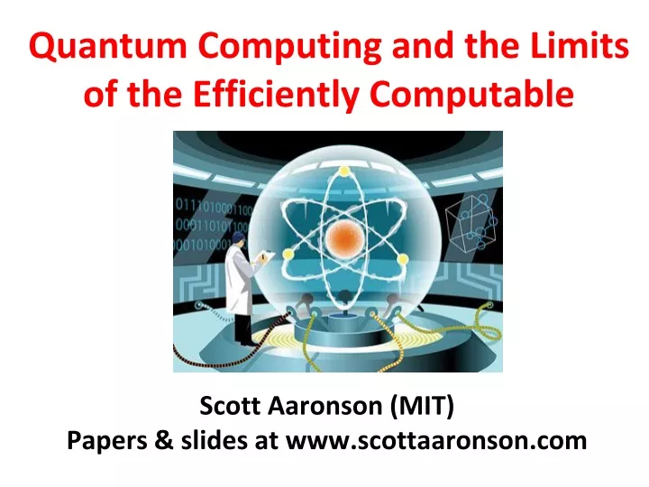 quantum computing and the limits of the efficiently computable