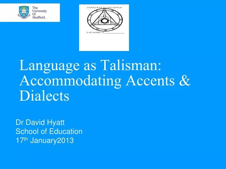 language as talisman accommodating accents dialects