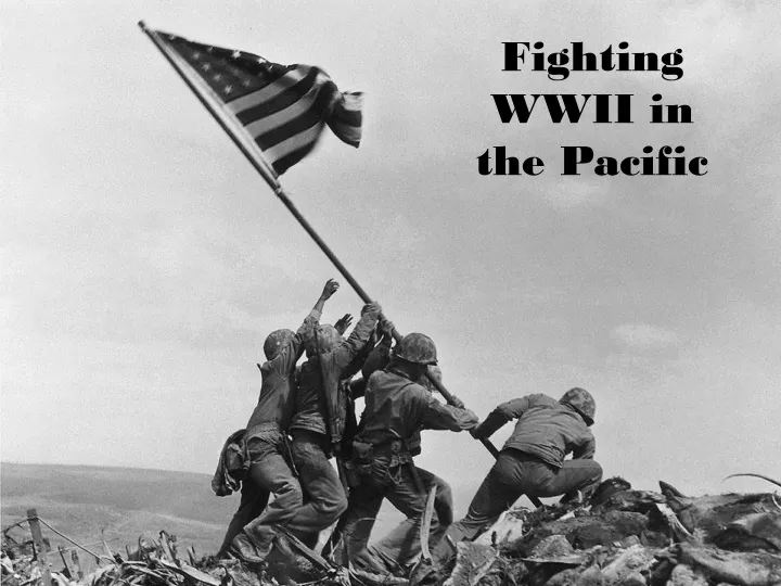fighting wwii in the pacific