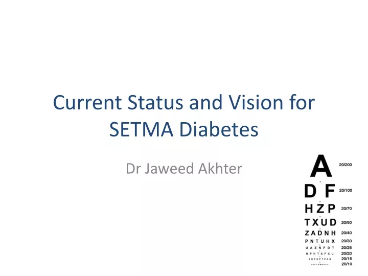 current status and vision for setma diabetes