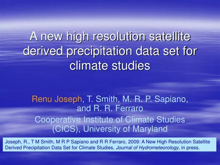 a new high resolution satellite derived precipitation data set for climate studies