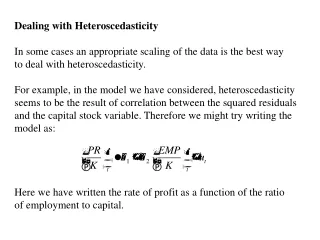 Dealing with Heteroscedasticity In some cases an appropriate scaling of the data is the best way