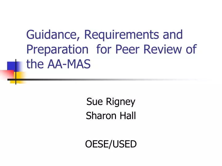 guidance requirements and preparation for peer review of the aa mas