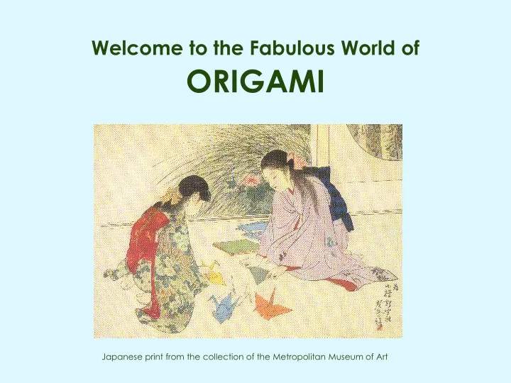 welcome to the fabulous world of origami