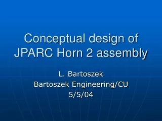 Conceptual design of JPARC Horn 2 assembly