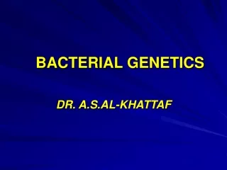 BACTERIAL GENETICS