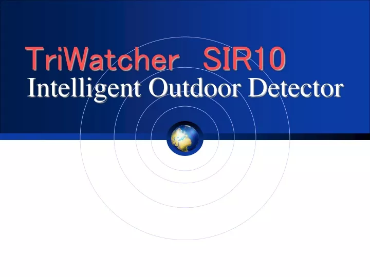 intelligent outdoor detector