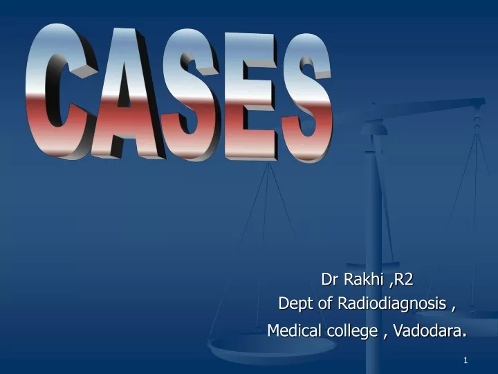dr rakhi r2 dept of radiodiagnosis medical college vadodara