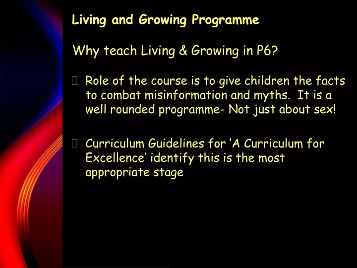 living and growing programme why teach living growing in p6