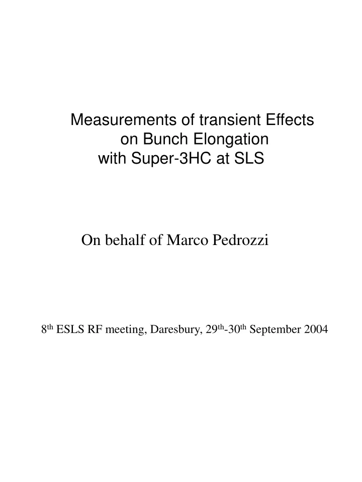 measurements of transient effects on bunch