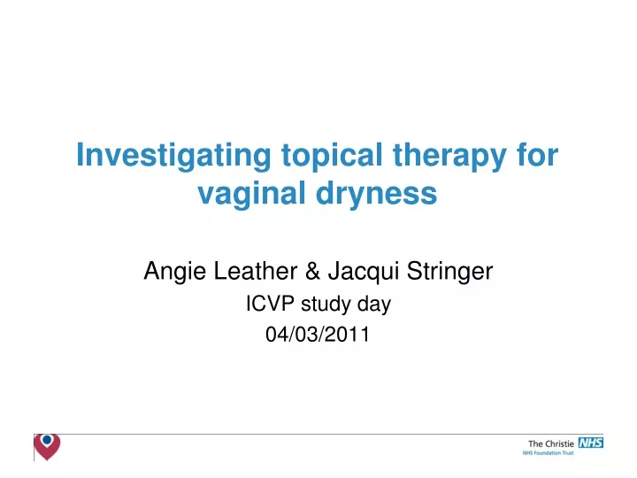 investigating topical therapy for vaginal dryness