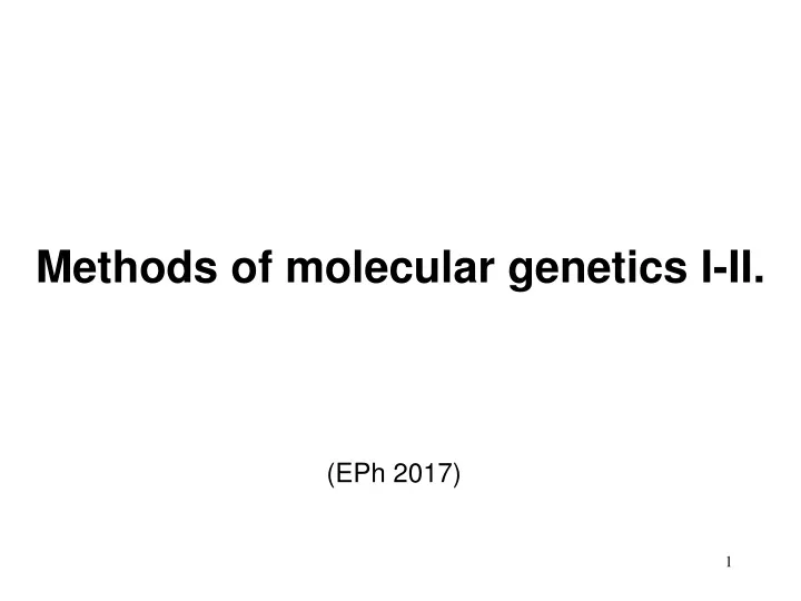 methods of molecular genetics i ii