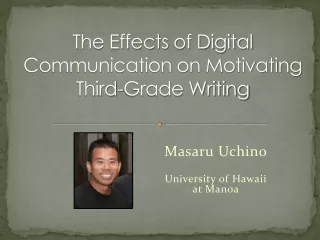 The Effects of Digital Communication on Motivating Third-Grade Writing