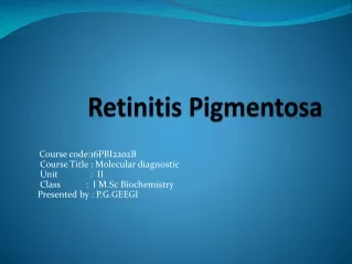 Retinitis  Pigmentosa