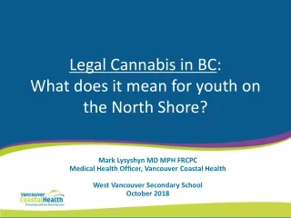 Legal Cannabis in BC : What does it mean for youth on the North Shore?