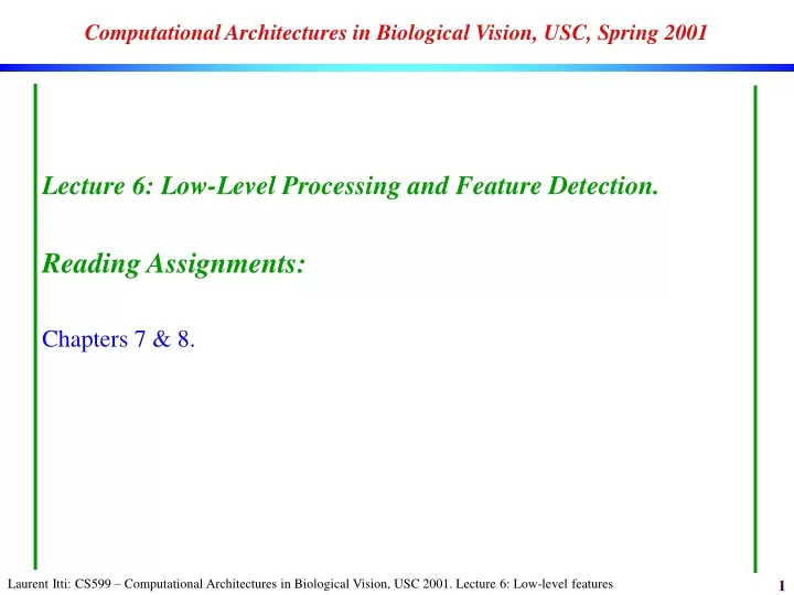 computational architectures in biological vision usc spring 2001