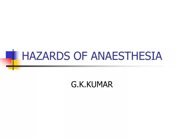 hazards of anaesthesia