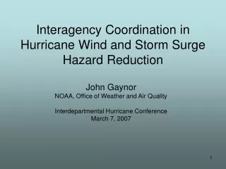 Interagency Coordination in Hurricane Wind and Storm Surge Hazard Reduction