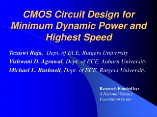 CMOS Circuit Design for Minimum Dynamic Power and Highest Speed