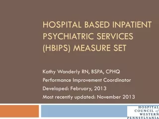 Hospital Based Inpatient Psychiatric Services (HBIPS) Measure Set