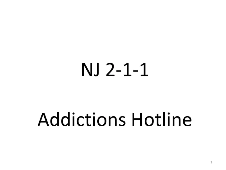 nj 2 1 1 addictions hotline