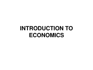 INTRODUCTION TO ECONOMICS