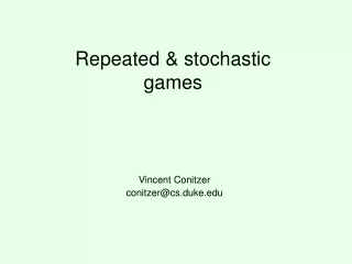 Repeated &amp; stochastic games