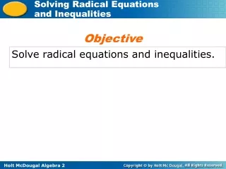 Solve radical equations and inequalities.