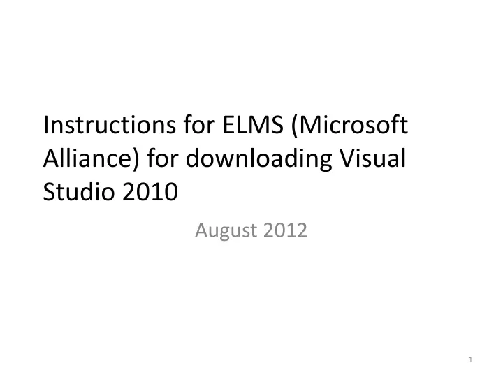 instructions for elms microsoft alliance for downloading visual studio 2010