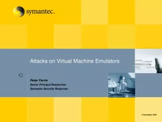 Attacks on Virtual Machine Emulators